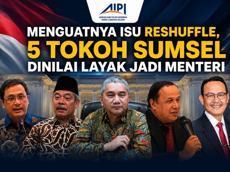 Menguat Isu Reshuffle, 5 Tokoh Sumsel Dinilai Layak Jadi Menteri